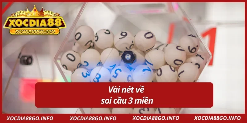 Sơ bộ về hình thức soi cầu 3 miền